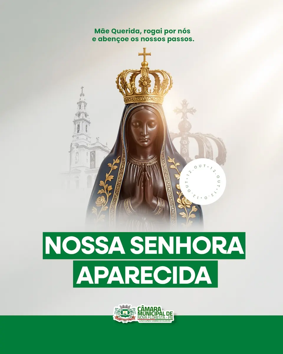 Câmara de Nova Floresta lembra Nossa Senhora Aparecida e Dia das Crianças