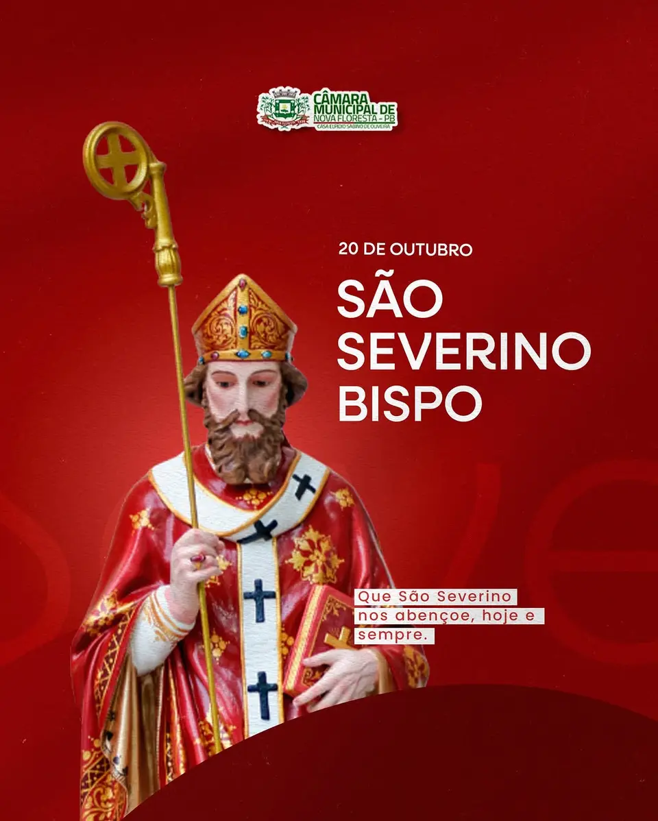 Câmara de Nova Floresta publica mensagem sobre São Severino Bispo