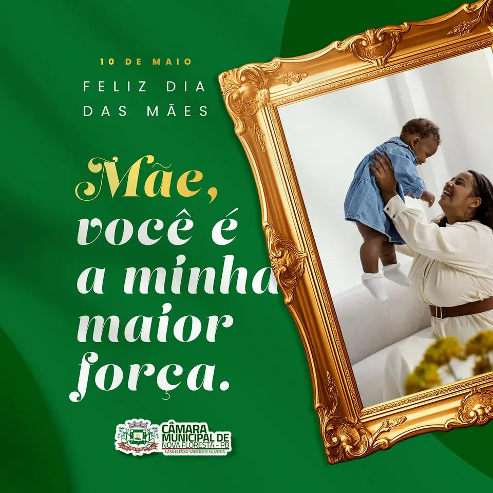 Câmara de Nova Floresta Homenageia Mães que Edificam o Futuro da Cidade