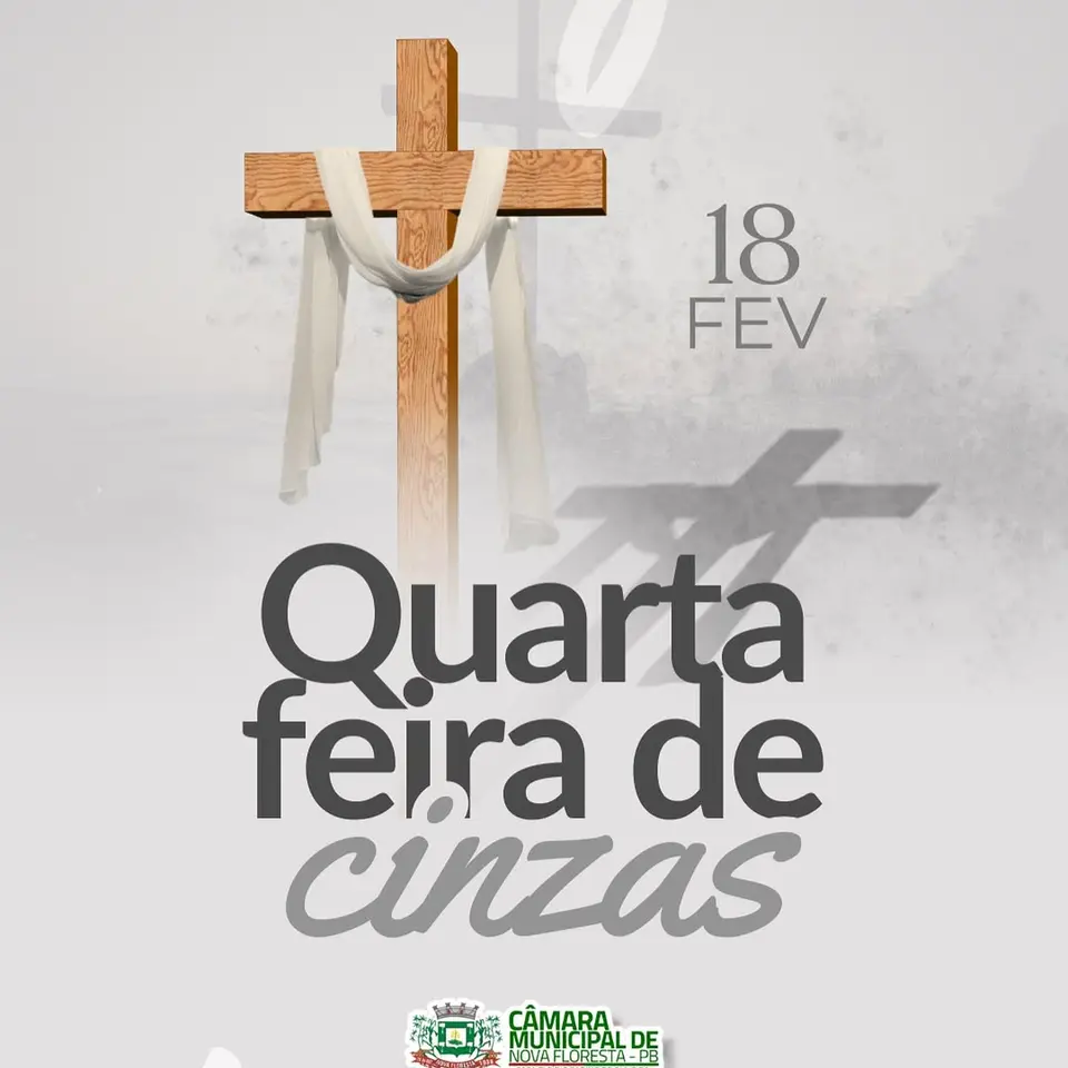 Câmara de Nova Floresta: Quarta de Cinzas é Dia de Reflexão e Renovação