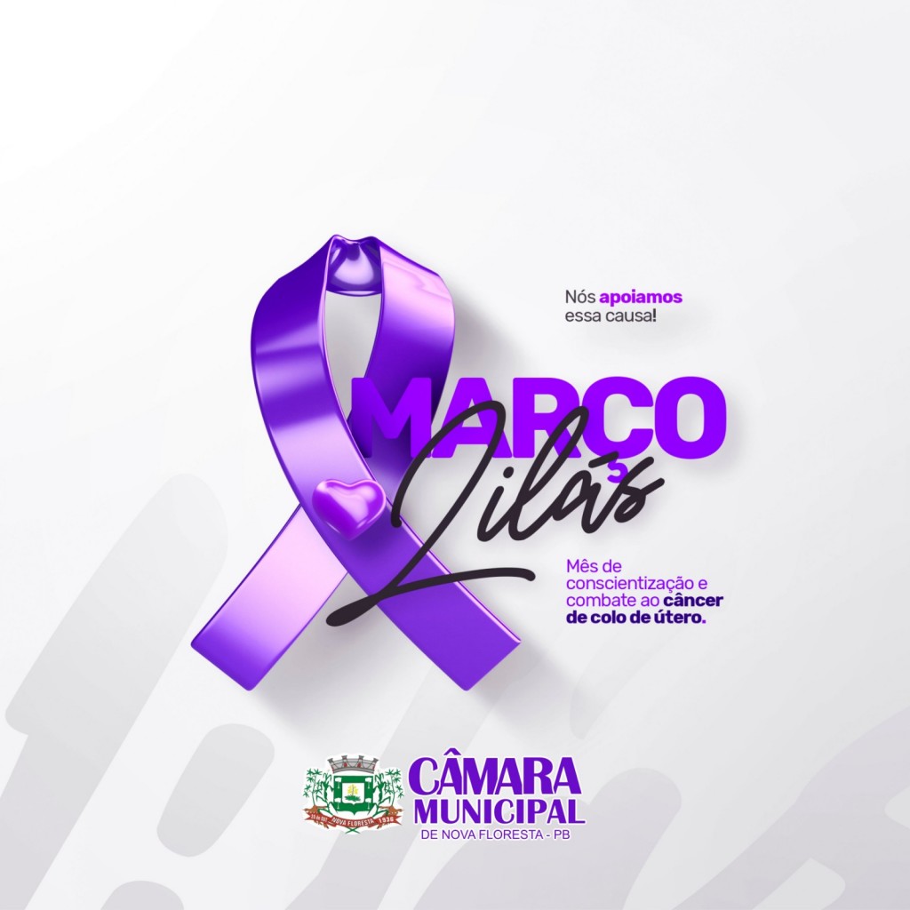 Março Lilás é o mês de conscientização sobre a importância de se prevenir contra o câncer do colo do útero